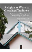 Religion at Work in Globalised Traditions