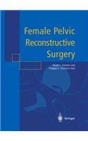 Female Pelvic Reconstructive Surgery