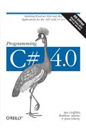 Programming C# 4.0: Building Windows, Web, and RIA Applications for the .Net 4.0 Framework(Animal Guide)