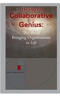 Thriving on Collaborative Genius