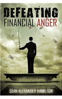 Defeating Financial Anger