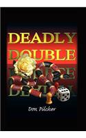 Deadly Double