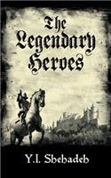 The Legendary Heroes: The Beginning