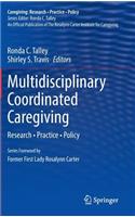 Multidisciplinary Coordinated Caregiving