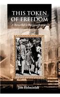This Token of Freedom
