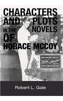 Characters and Plots in the Novels of Horace McCoy