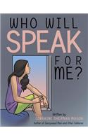 Who Will Speak for Me?