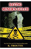 Saving Miner's Gulch