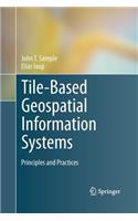 Tile-Based Geospatial Information Systems