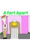 A Fart Apart