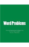 Word Problems-Detailed Explanations of Reasoning and Solving Strategies: Volume 7 Workbook(7 Word Problems-Detailed Explanations of Reasoning and Solving Strategies)