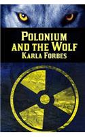 Polonium and the Wolf