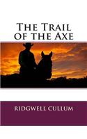 The Trail of the Axe