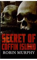 Secret of Coffin Island: (Marie Bartek & the Sips Team)
