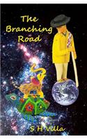 The Branching Road