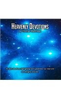 Heavenly Devotions: 30 Daily Devotions Highlighting God's Greatness