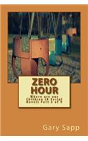 Zero Hour: Where are our Children (A Serial Novel) Part 5 of 9(Where Are Our Children)