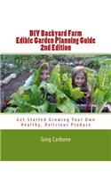 DIY Backyard Farm Edible Garden Planning Guide 2nd Edition