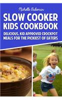 Slow Cooker Kids Cookbook