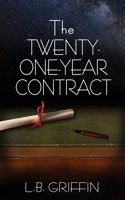 The Twenty-One-Year Contract