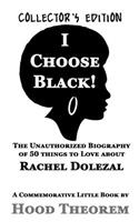 I Choose Black!