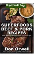 Superfoods Beef & Pork Recipes
