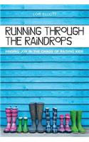 Running Through the Raindrops