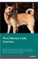 West Siberian Laika Activities West Siberian Laika Activities (Tricks, Games & Agility) Includes