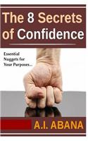 The 8 Secrets of Confidence