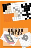 Address Book Happy Geek: Address / Telephone / E-mail / Birthday / Web Address / Log in / Password / Geek 4