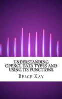 Understanding Opencl Data Types and Using Its Functions