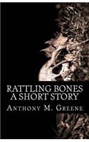 Rattling Bones