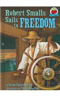Robert Smalls Sails to Freedom