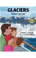 Glaciers: Nature's Icy Caps