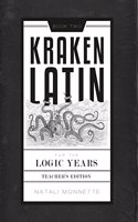 Kraken Latin for the Logic Years 2 Teacher Edition