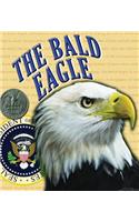 The Bald Eagle: (American Symbols and Landmarks)