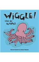 Wiggle Like An Octopus!