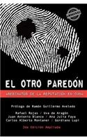 otro paredón. Asesinatos de la reputación en Cuba
