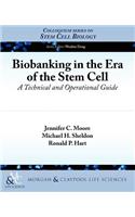 Biobanking in the Era of the Stem Cell