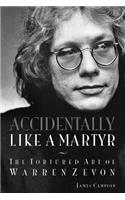 Accidentally Like a Martyr