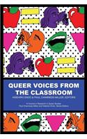 Queer Voices from the Classroom