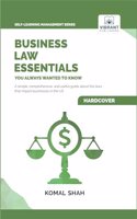 Business Law Essentials You Always Wanted To Know