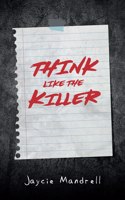 Think Like the Killer