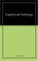 Cognition and Technology