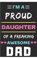 I'm A Proud Daughter Of A Freaking Awesome dad