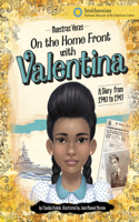 On the Home Front with Valentina: A Diary from 1940 to 1943