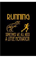 Running sometimes we all need. A little motivation: Hangman Puzzles - Mini Game - Clever Kids - 110 Lined pages - 6 x 9 in - 15.24 x 22.86 cm - Single Player - Funny Great Gift