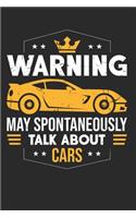 Warning May Spontaneously Start Talking About Cars
