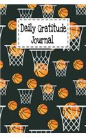 Daily Gratitude Journal: Daily Gratitude Journal notebook diary For Kids boys girls teens men & women - Cute Gifts For Basketball lovers Teams Players Coaches fans & Trainin