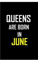 Queens are Born in JUNE: 6 X 9 Blank Lined journal Gifts Idea - Birthday Gift for Women Notebook / NotebooGift - Soft Cover, Matte Finish